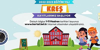 Kartal Belediyesi Kreşleri İçin Ön Kayıtlar, Haziran’da Başlıyor