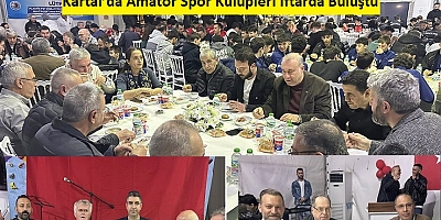 Kartal Belediyesi’nden Amatör Spor Kulüplerine İftar Buluşması