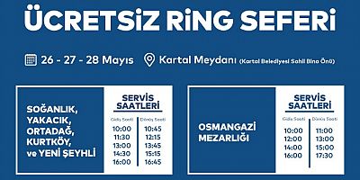 KARTAL BELEDİYESİ'NDEN KURBAN BAYRAMI'NDA MEZARLIKLARA ÜCRETSİZ ULAŞIM HİZMETİ