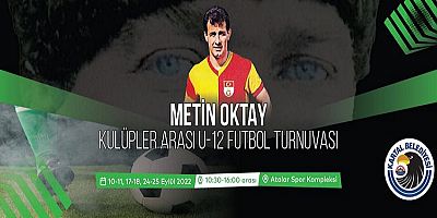 Kartal Belediyesi'nden Unutulmaz Futbolcu Metin Oktay'a Vefa Turnuvası