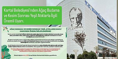 Kartal Belediyesi’nden Yeşil Atık Uyarısı: Resmi Başvuru Şart