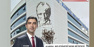 Kartal Belediyesi’nin 2026 Bütçesi Onaylandı