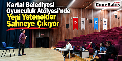 Kartal Belediyesi Oyunculuk Atölyesi'nde Yeni Dönem Heyecanı