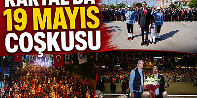 KARTAL’DA 19 MAYIS COŞKUSU SPOR, MÜZİK VE GENÇLİKLE BULUŞTU