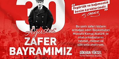 Kartal'da 30 Ağustos Zaferi Gururla Kutlanacak
