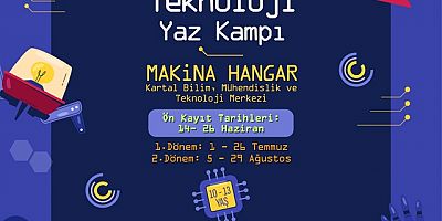 Kartal'da Bilim, Mühendislik ve Teknoloji Yaz Kampı Başlıyor