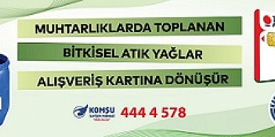 Kartal’da Bitkisel Atık Yağlar Alışveriş Kartına Dönüşüyor