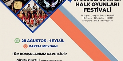 KARTAL’DA KÜLTÜRLERİN DANSI: ULUSLARARASI FESTİVAL BAŞLIYOR
