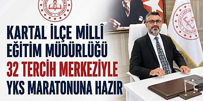 Kartal İlçe Millî Eğitim Müdürlüğü’nden YKS Adaylarına Büyük Destek