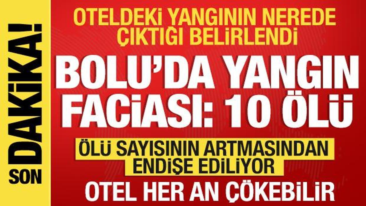 Kartalkaya'da yangın faciası! Otel küle döndü: 10 ölü, 32 yaralı