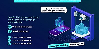 Kartallı Gençler 3 Boyutlu Yazıcı Teknolojisini Makina Hangar'da Keşfedecek!