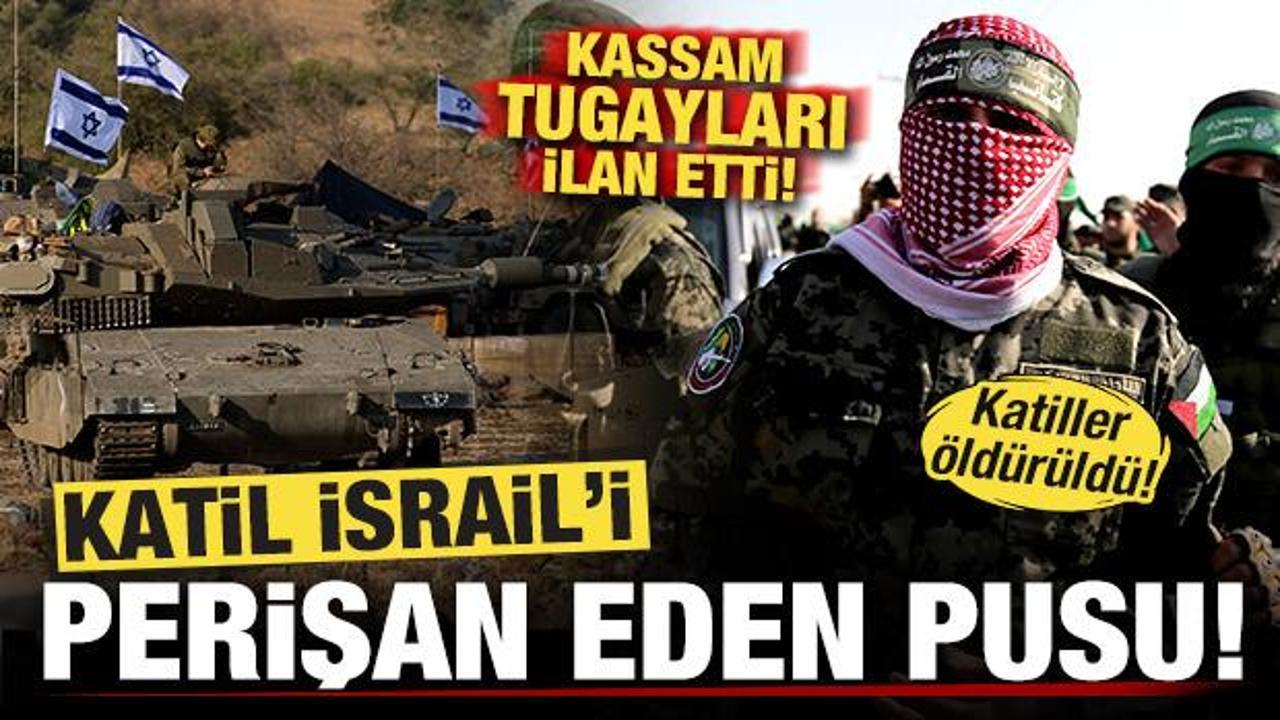Kassam Tugayları son dakika duyurdu! İsrail'i perişan eden pusu! Katiller öldürüldü