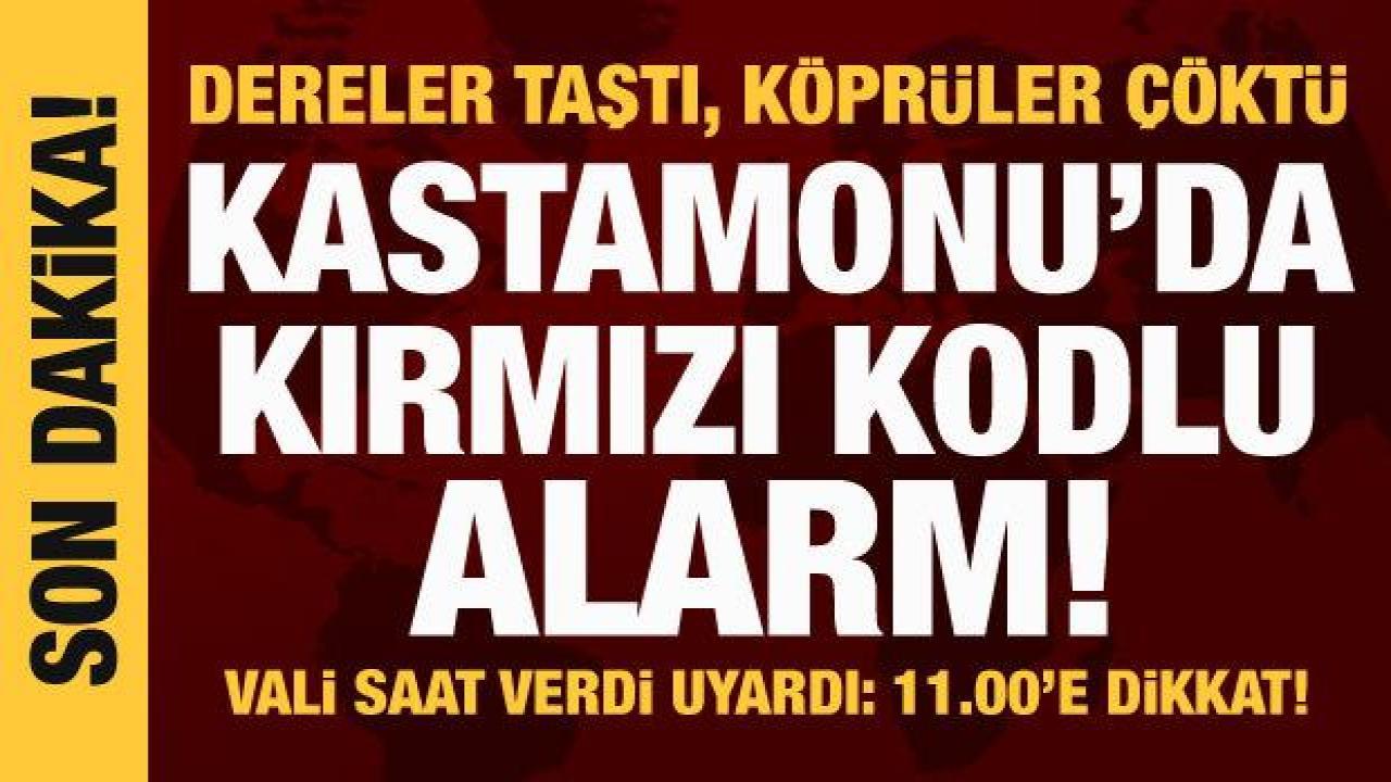 Kastamonu'da sağanak yağış: Köprüler çöktü! 'Dükkanları açmayın' uyarısı geldi