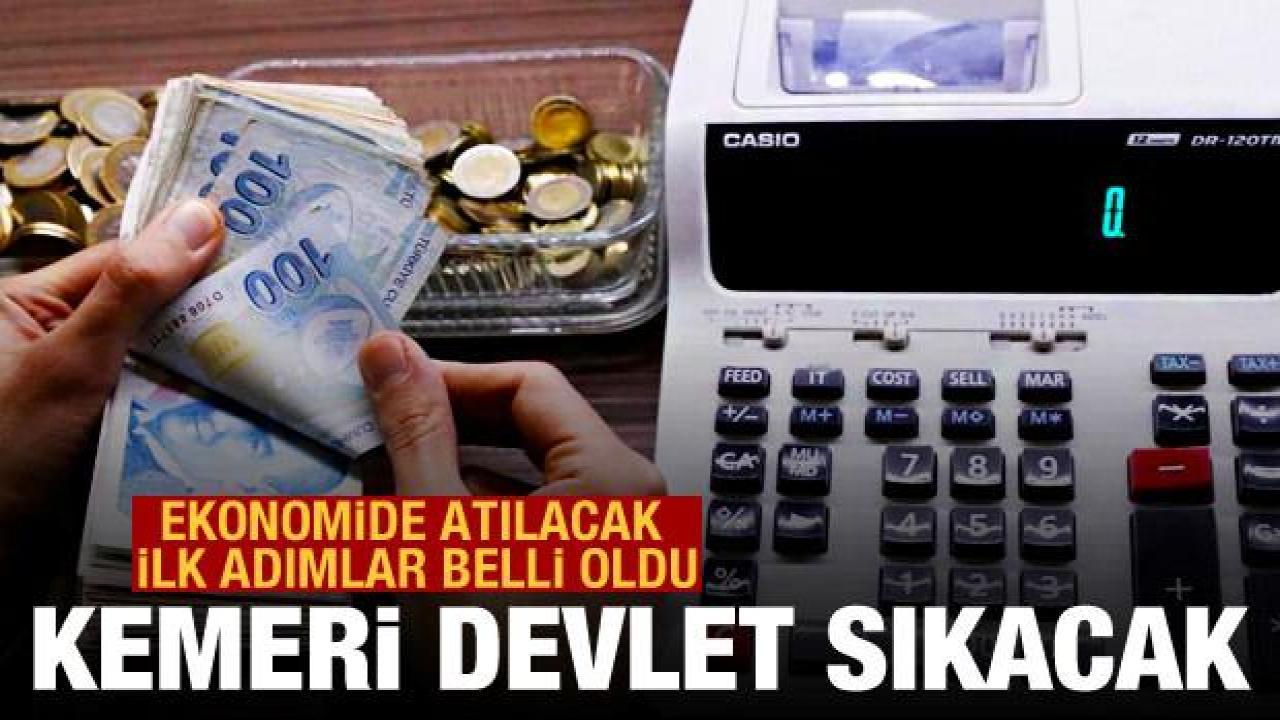 Kemeri devlet sıkacak: İşte ekonomi yönetiminin atacağı olası adımlar