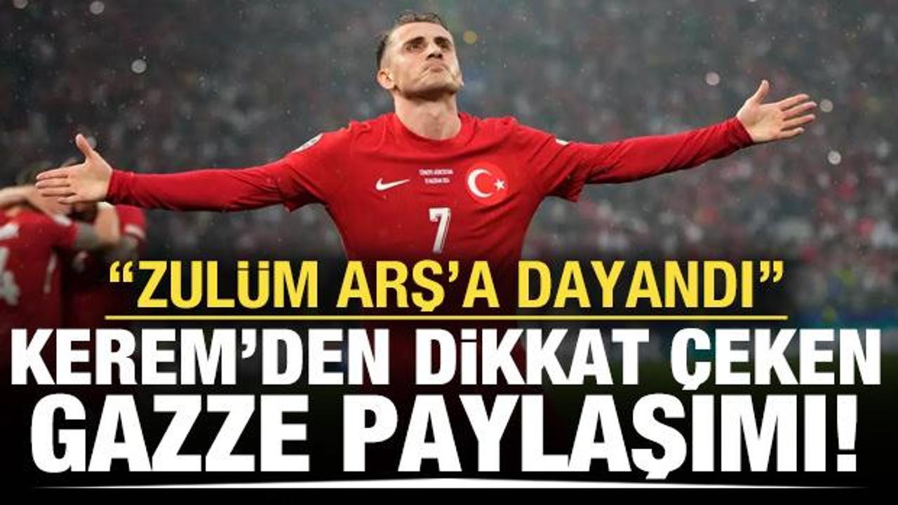 Kerem Aktürkoğlu'ndan dikkat çeken Gazze paylaşımı