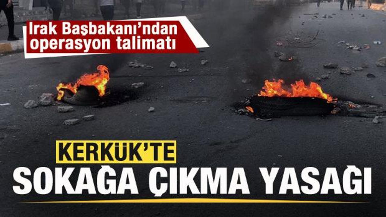 Kerkük'te sokağa çıkma yasağı ilan edildi! Irak Başbakanı'ndan operasyon emri