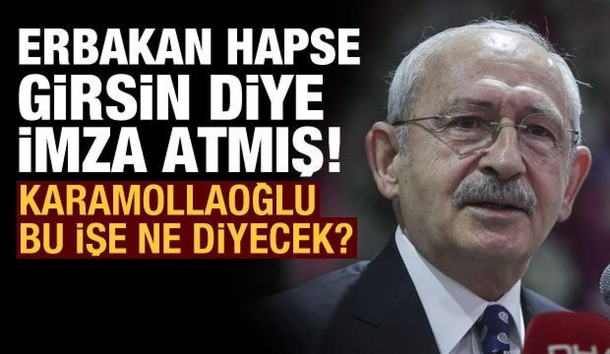 Kılıçdaroğlu, Erbakan hapse girsin diye imza atmış
