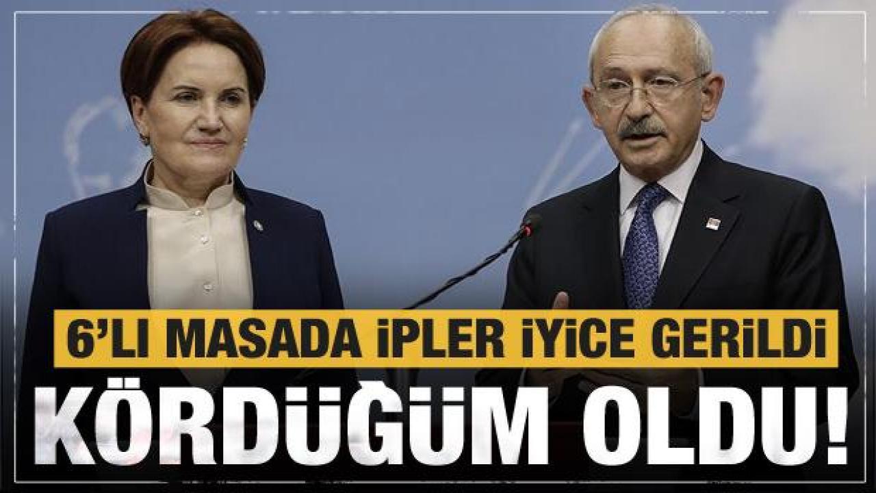 Kılıçdaroğlu ve Akşener ipleri geriyor! 6'lı masada düğüm kördüğüm oldu