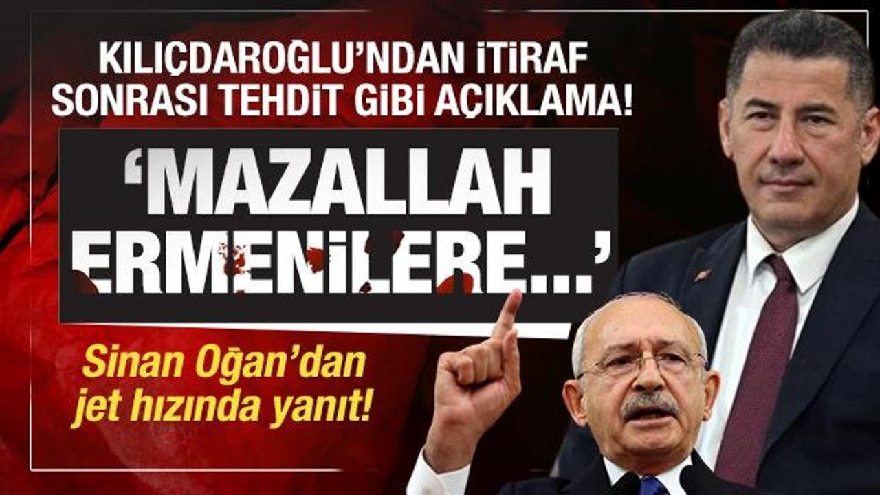 Kılıçdaroğlu'ndan itiraf sonrası tehdit gibi açıklama! Oğan'dan 'Ermeni' göndermesi...