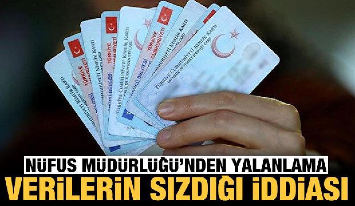Kimlik ve adres verilerinin sızdırıldığına ilişkin haberlere yalanlama!