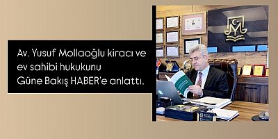 Kira Artışı ve Tahliyede Yeni Kurallar! Avukat Yusuf Mollaoğlu Anlatıyor