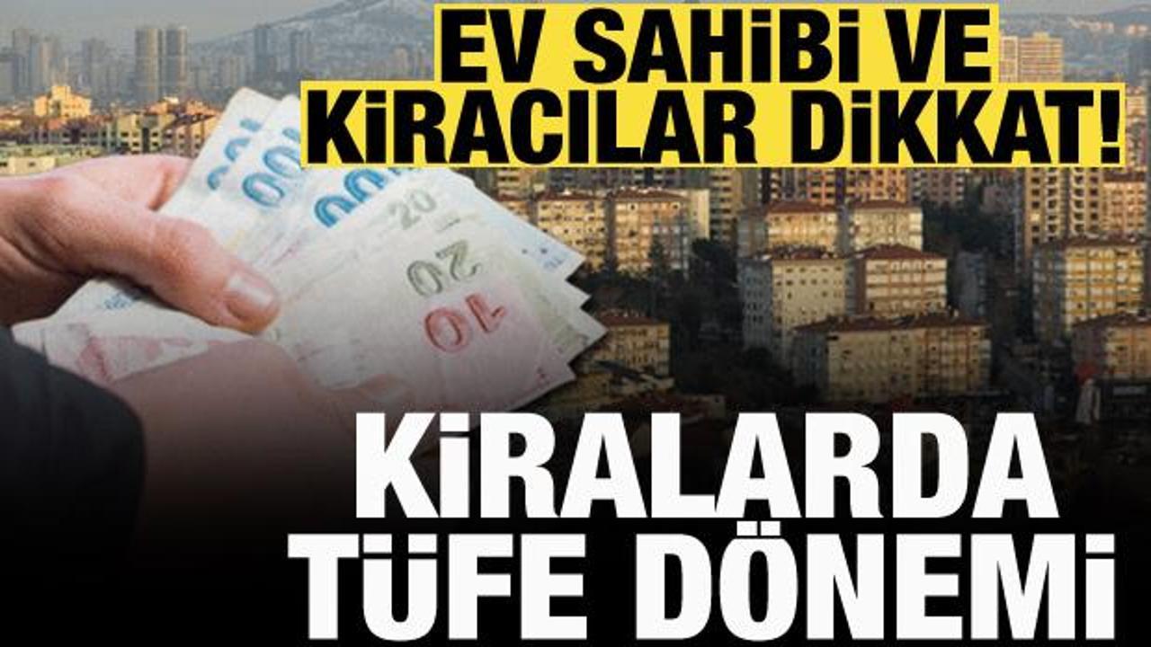 Kiralarda TÜFE dönemi: Yüzde 25 uygulaması sona eriyor