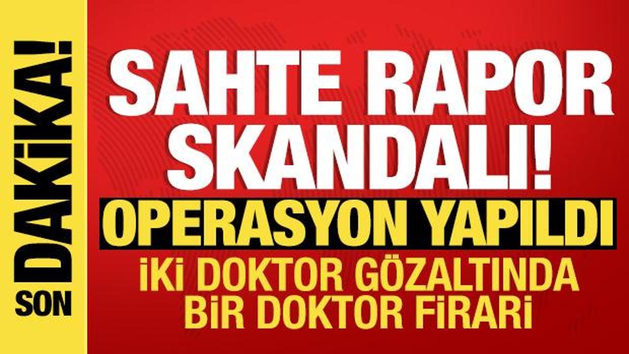 Kırıkkale'de 'sahte rapor' operasyonu: 2 doktor gözaltına alındı!