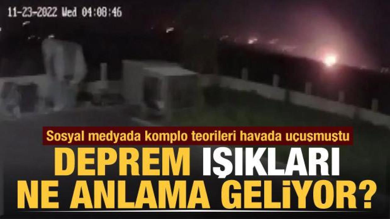Komplo teorileri havada uçuşmuştu! Düzce depremindeki ışık patlamasının nedeni belli oldu