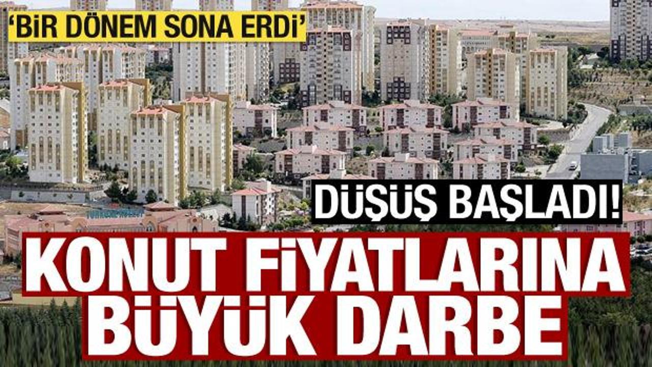 Konut fiyatlarına büyük darbe! Düşüş başladı