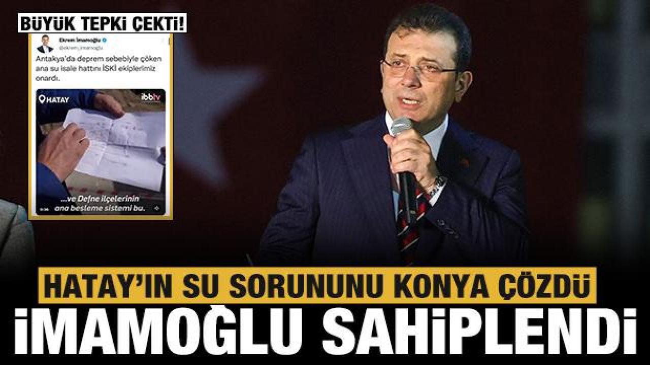 Konya yaptı İmamoğlu sahiplendi!