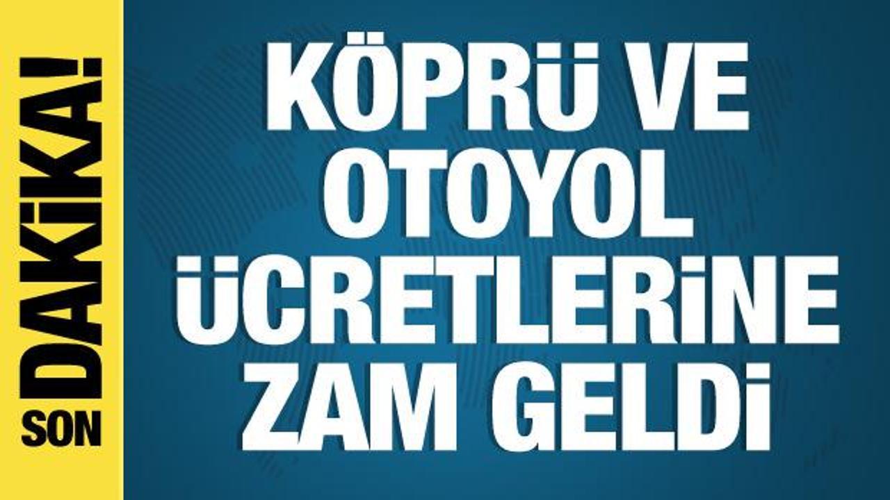Köprü ve otoyollara KDV zammı