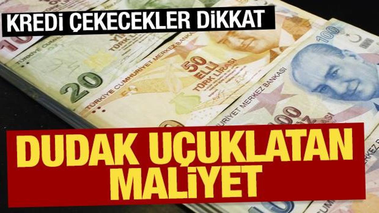 Kredi çekecekler dikkat: Maliyet yüzde 200'e yükseldi
