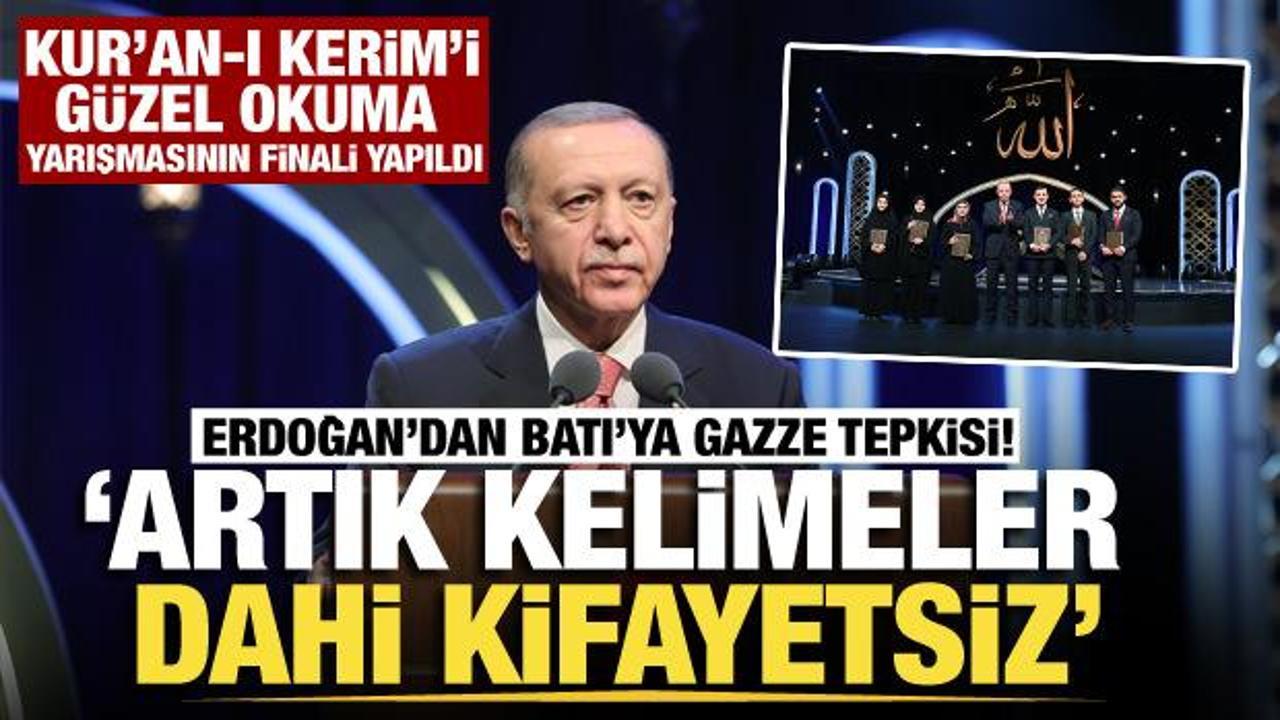 Kur'an-ı Kerim'i Güzel Okuma yarışması finali! Erdoğan: Artık kelimeler dahi kifayetsiz
