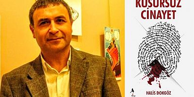 “KUSURSUZ CİNAYET”  KİTABI YAYINLANDI
