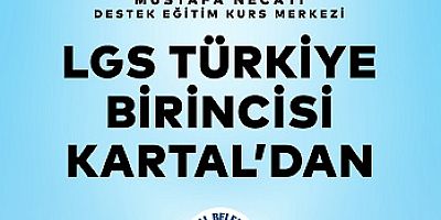 LGS Türkiye Birincisi Kartal'dan