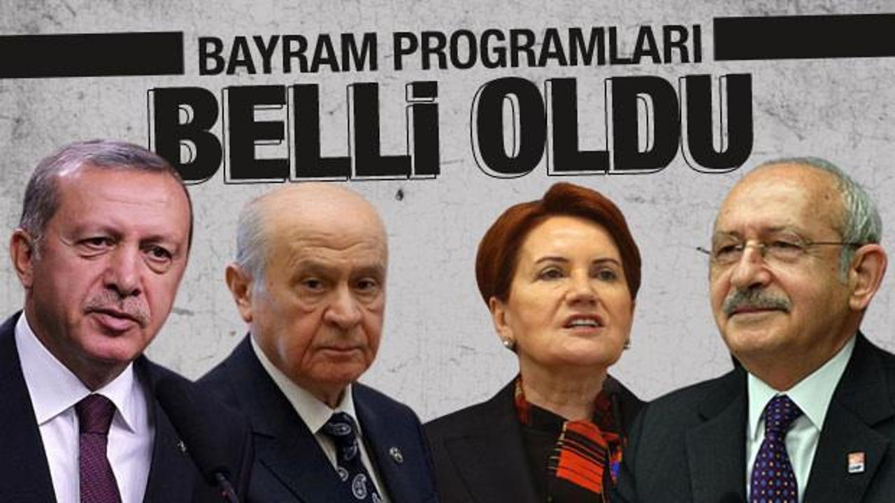 Liderlerin bayram programı belli oldu