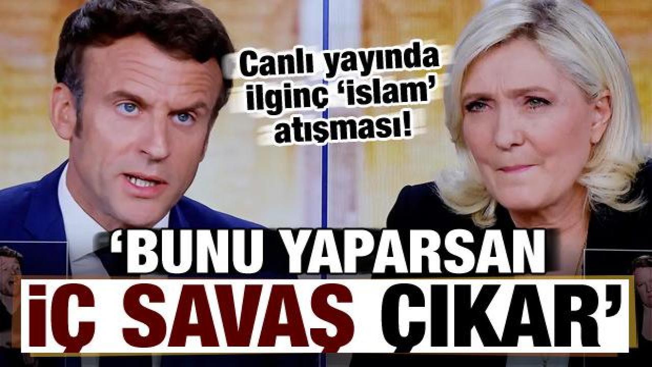 Macron-Le Pen karşı karşıya geldi, 'başörtüsü' uyarısı: Bunu yaparsan iç savaş çıkar!