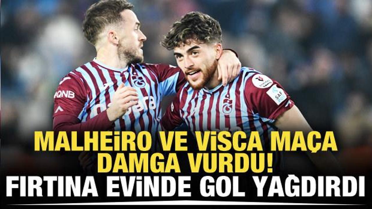 Malheiro ve Visca maça damga vurdu! Fırtına evinde gol yağdırdı