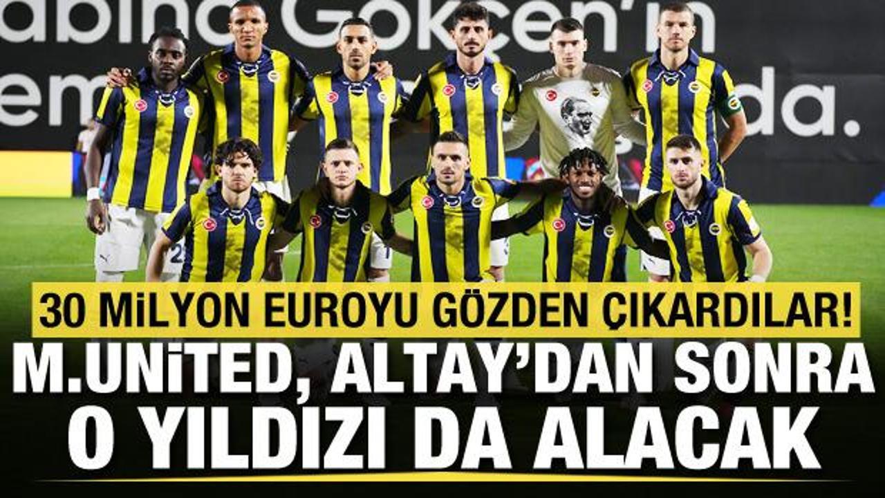 Manchester United, Altay'dan sonra Fenerbahçe'den o yıldızı da alacak!