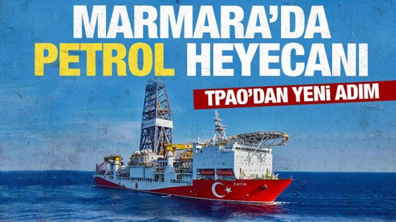 Marmara'da petrol heyecanı! TPAO'dan yeni adım