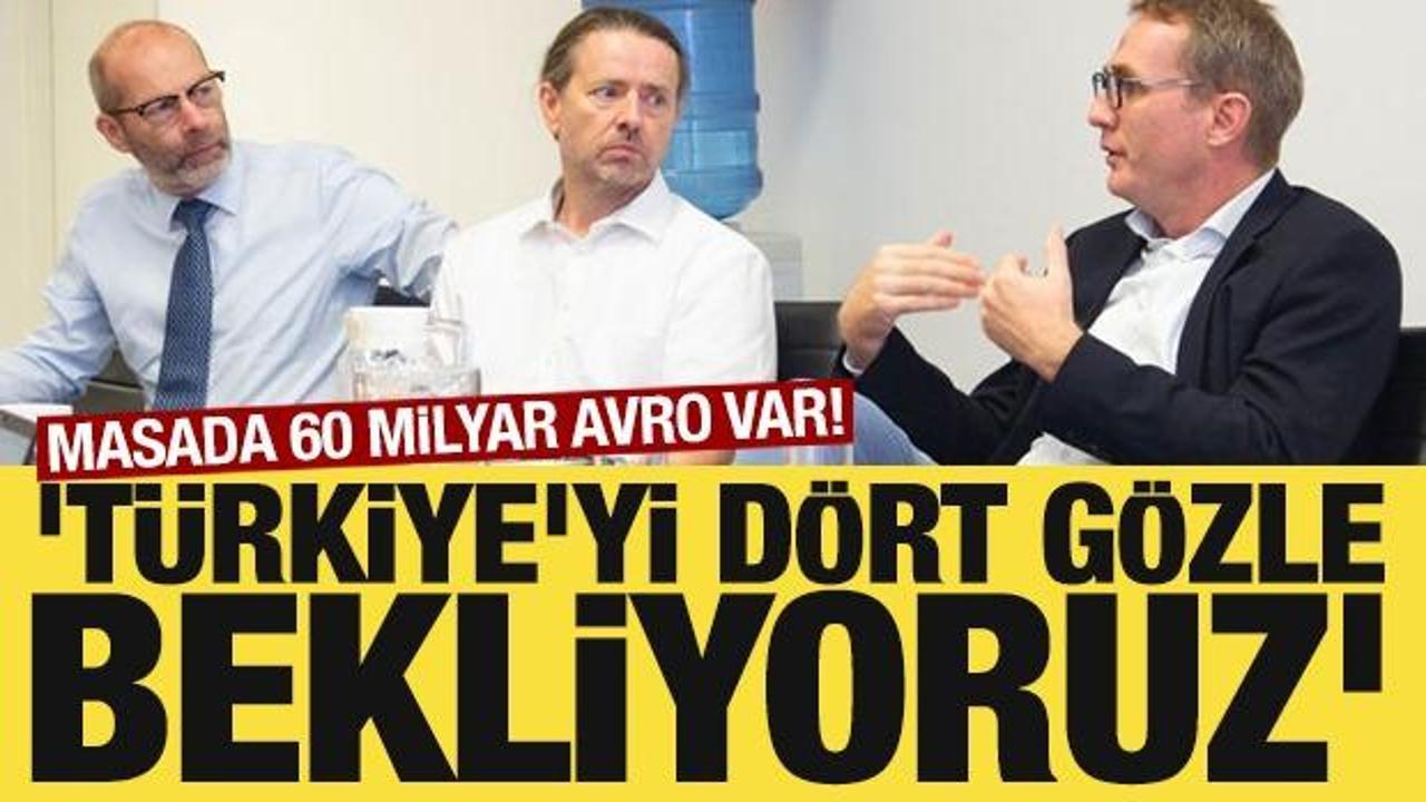 Masada 60 milyar avro var! 'Türkiye'yi dört gözle bekliyoruz'