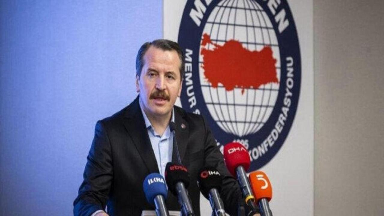 Memur-Sen'den 'ek zam' açıklaması: Kamu görevlilerimizi ve emeklilerimizi rahatlatacak