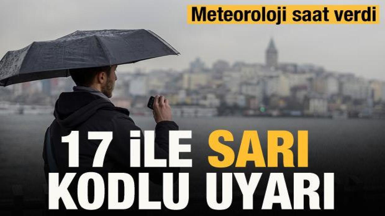 Meteoroloji'den 17 il için 'sarı kodlu' uyarı: Sağanak yağışa dikkat!