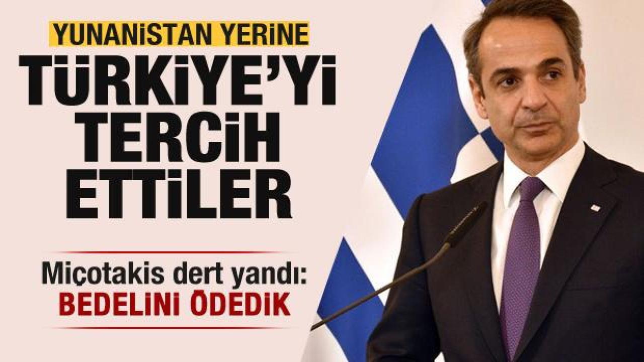 Miçotakis dert yandı: Yunanistan yerine Türkiye'yi tercih ettiler