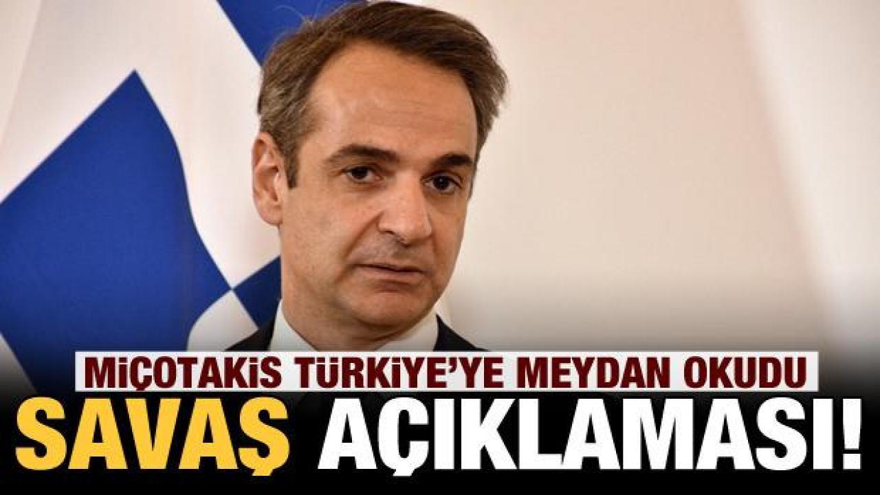 Miçotakis Türkiye'ye meydan okudu: Savaş olasılığından endişe etmiyorum