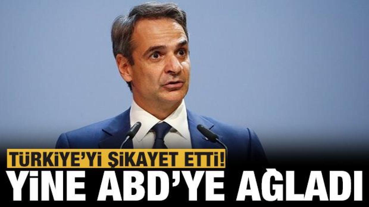Miçotakis yine ABD'ye ağladı: Türkiye'yi şikayet etti