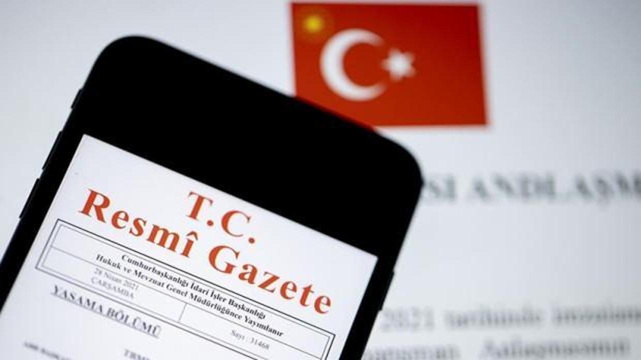 Milletlerarası anlaşma Resmi Gazete'de yayımlandı