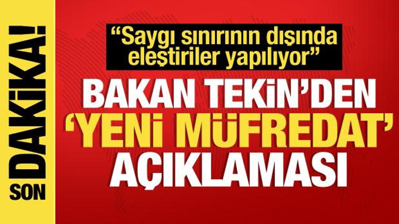 Milli Eğitim Bakanı Yusuf Tekin'den 'yeni müfredat' açıklaması