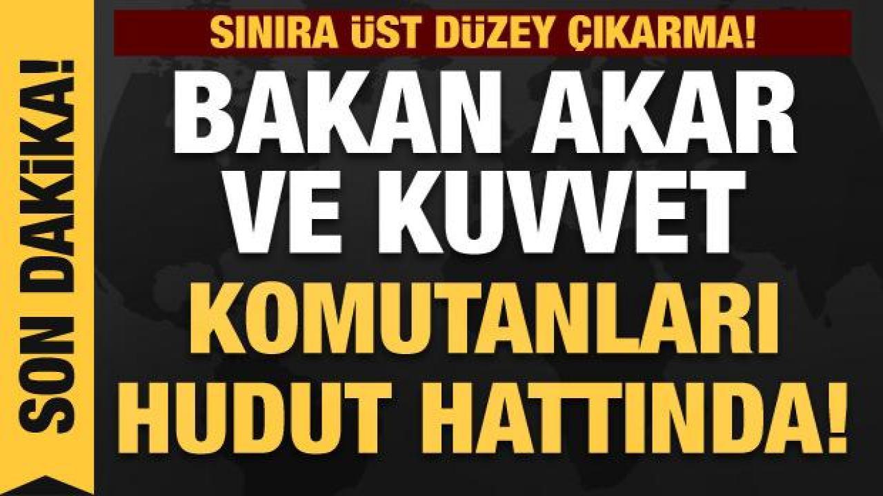 Milli Savunma Bakanlığı'ndan Kuvvet komutanlarıyla sınır hattına çıkarma!