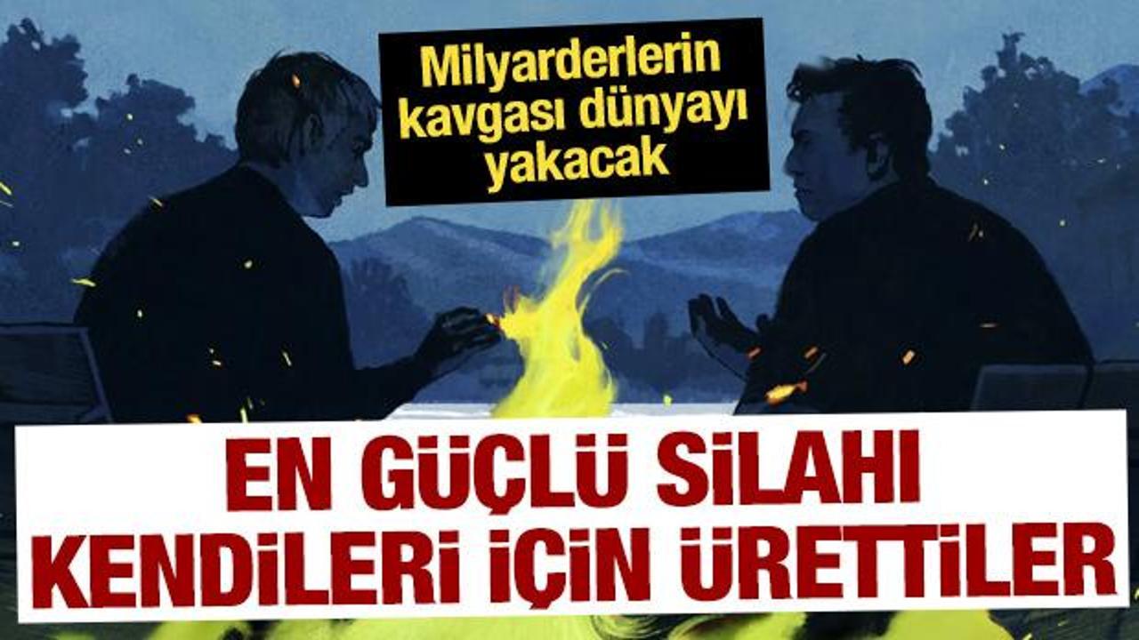 Milyarderlerin kavgası dünyayı yakacak: En güçlü silahı kendileri için ürettiler